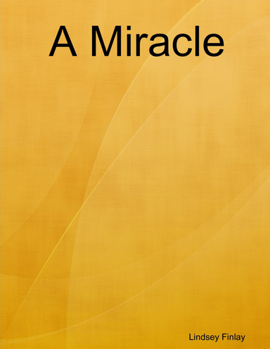 a miracle