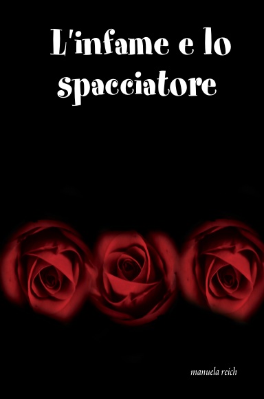 L'infame e lo spacciatore