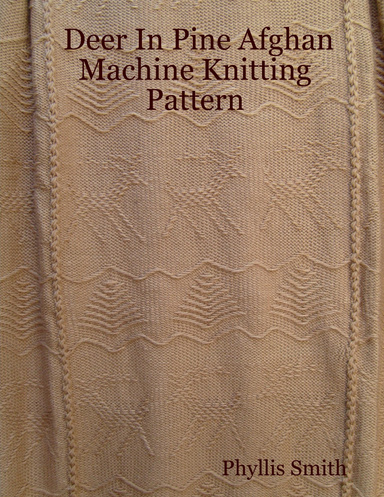 Deer In Pine Afghan Machine Knitting Pattern