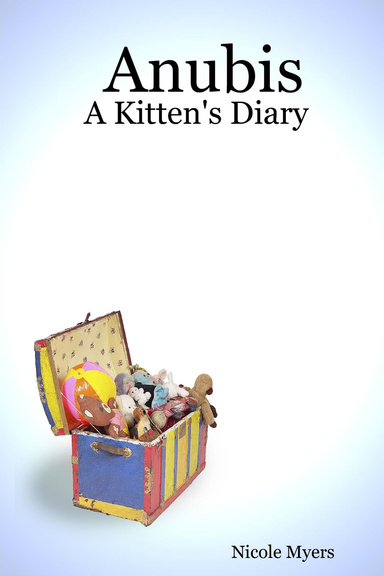 Anubis: A Kitten's Diary