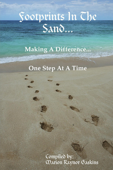 Footprints In The Sand...Making A Difference...One Step At A Time