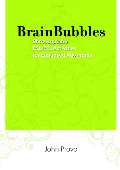 BrainBubbles: Photocopiable ESL/EFL Activities for Enhanced Autonomy