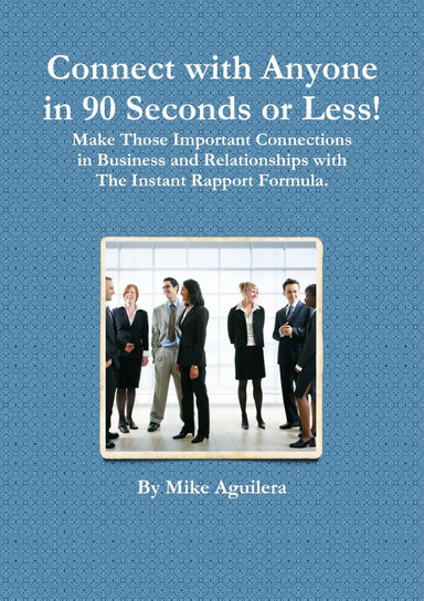Connect with Anyone in 90 Seconds or Less
