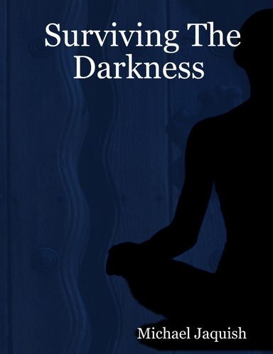Surviving The Darkness