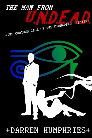 The Man From U.N.D.E.A.D. - The Curious Case of the Kidnapped Chemist (paperback)