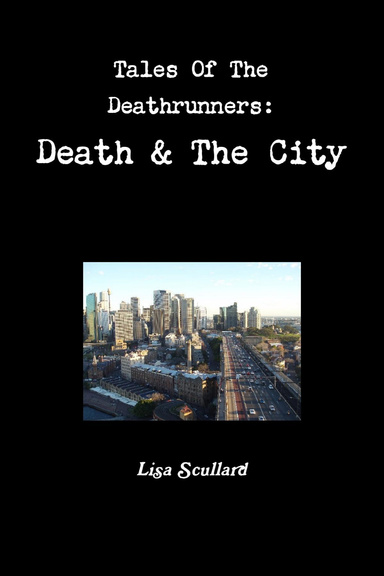 Tales Of The Deathrunners: Death & The City