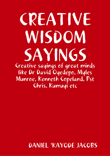 CREATIVE WISDOM SAYINGS