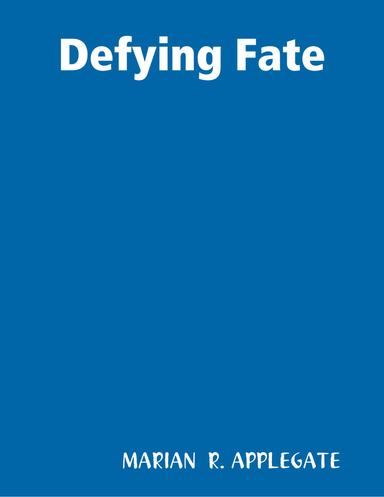 Defying Fate