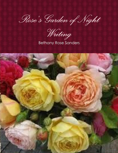 Rose's Garden of Night Writing