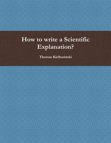 How to write a Scientific Explanation?