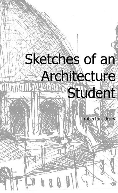 Sketches from an Architecture Student