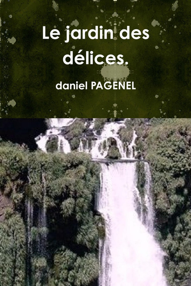 Le jardin des délices.