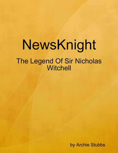 NewsKnight: The Legend Of Sir Nicholas Witchell