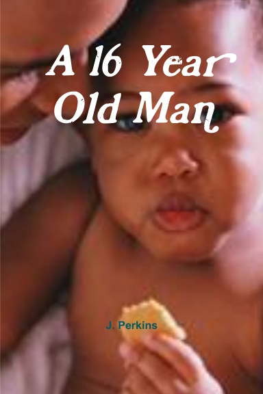 A 16 Year Old Man