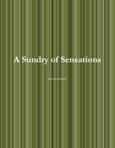 A Sundry of Sensations