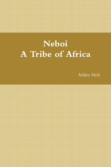 Neboi A Tribe of Africa