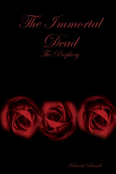 The Immortal Dead: The Prophecy
