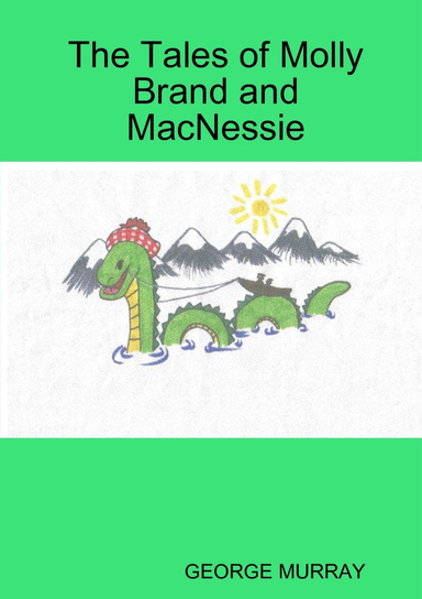 The Tales of Molly Brand and Macnessie