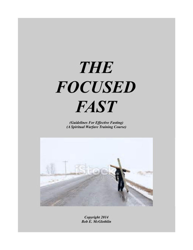 The Focused Fast: Guidelines for Effective Fasting