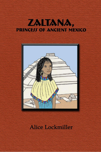 Zaltana, Princess Of Ancient Mexico