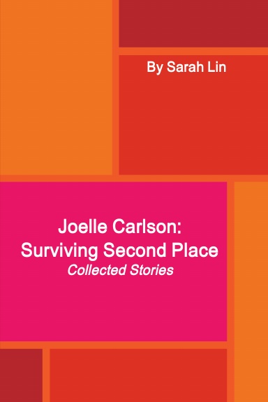 Joelle Carlson: Surviving Second Place