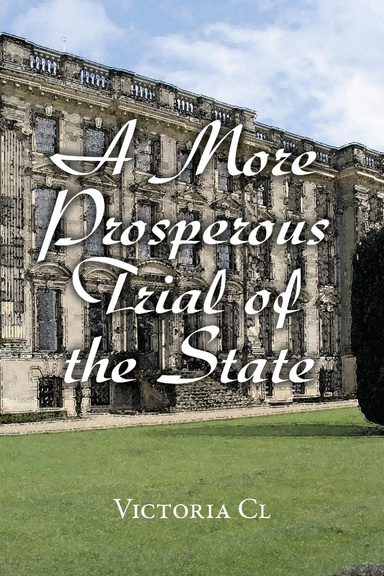 A More Prosperous Trial of the State