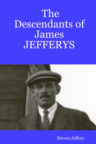 The Descendants of James JEFFERYS