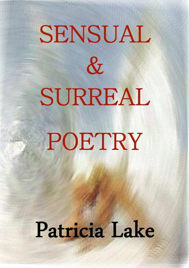 Sensual & Surreal Poetry