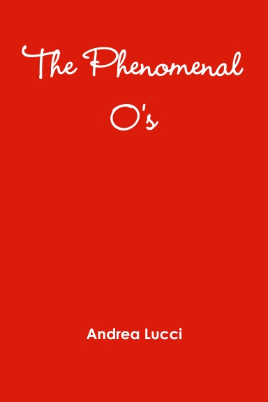 The Phenomenal O's