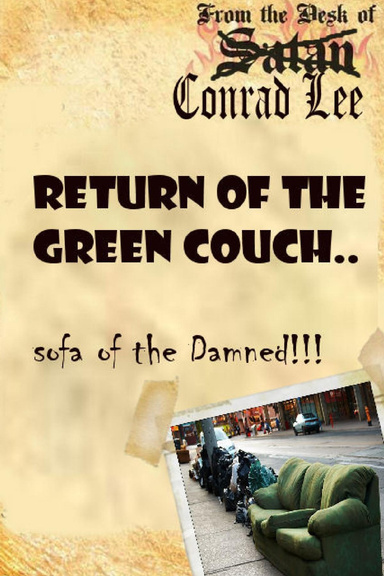 Return of the Green Couch..: Sofa of the Damned!!!