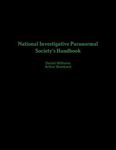 National Investigative Paranormal Society's Handbook