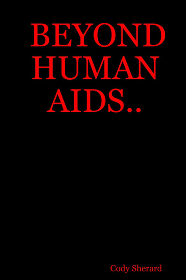 Beyond Human Aids..