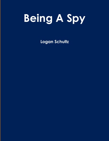 Being A Spy