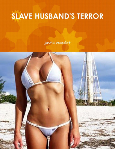 SLAVE HUSBAND'S TERROR