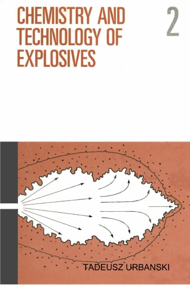 Chemistry and Technology of Explosives Vol. 2
