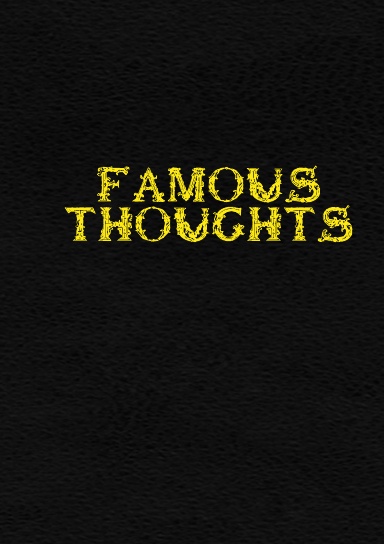 Famous Thoughts