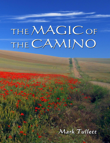 The Magic of the Camino
