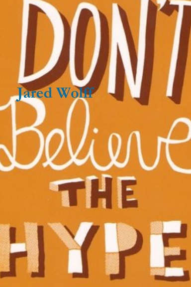 Don't Believe the Hype