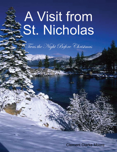 A Visit from St. Nicholas - Twas the Night Before Christmas
