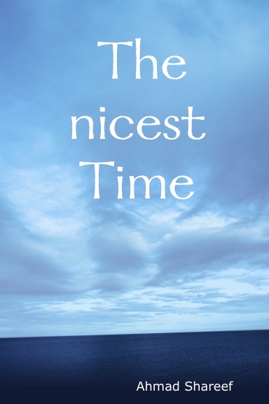 The nicest Time