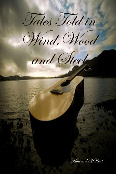 Tales Told in Wind,Wood and Steel
