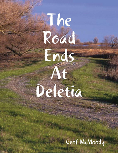The Road Ends At Deletia