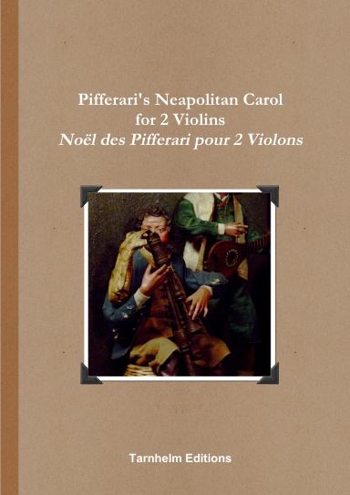 Pifferari's Neapolitan Carol for 2 Violins / Noël des Pifferari pour 2 Violons