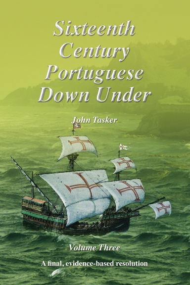Sixteenth Century Portuguese Down Under -- Volume Three