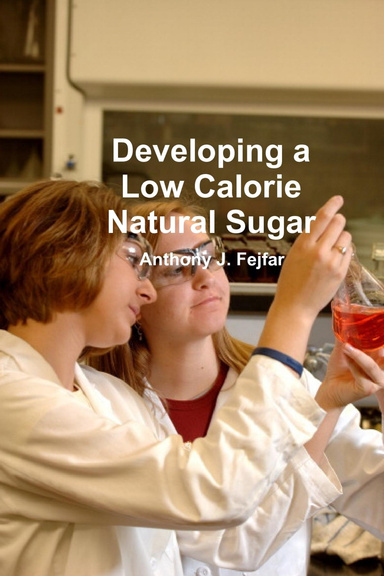 Developing a Low Calorie Natural Sugar