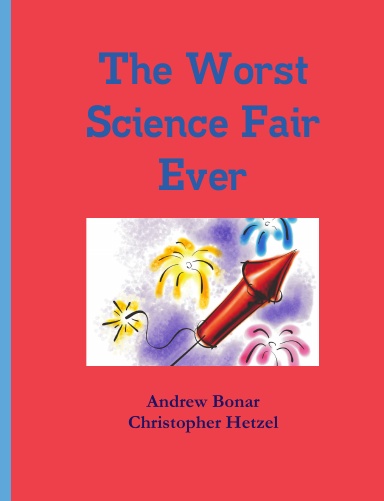 The Worst Science Fair Ever