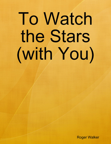 To Watch the Stars (with You)