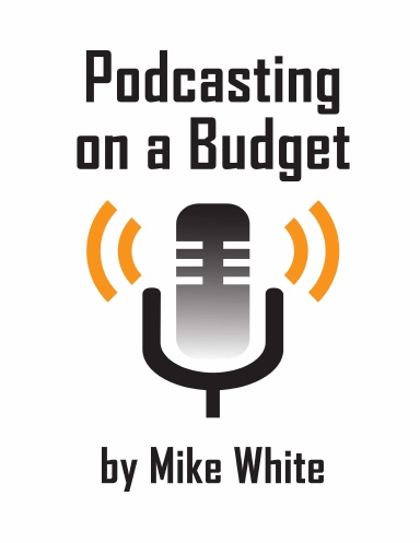 Podcasting on a Budget
