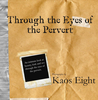 Through the Eyes of the Pervert