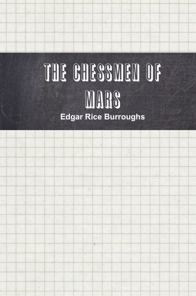 The Chessmen of Mars